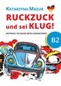 Ruckzuck und sei klug! B2  