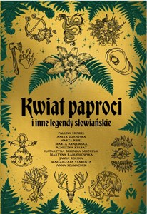 Kwiat paproci i inne legendy słowiańskie  chicago polish bookstore