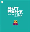 Don`t Worry, Little Crab books in polish