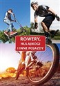 Rowery hulajnogi i inne pojazdy  