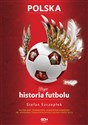 Moja historia futbolu. Tom 2 - Polska polish usa