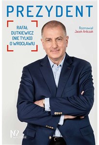 Prezydent Rafał Dutkiewicz (nie tylko) o Wrocławiu Polish bookstore
