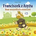 Franciszek z Asyżu. Brat wszystkich stworzeń bookstore