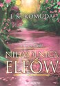 Niewolnica elfów. Córa Lasu. Tom 3 - J. K. Komuda