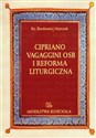 Cipriano Vagaggini OSB i Reforma Liturgiczna - Bartłomiej Matczak bookstore