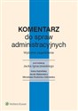 Komentarz do spraw administracyjnych Wybrane zagadnienia  