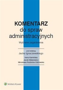 Komentarz do spraw administracyjnych Wybrane zagadnienia  