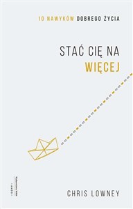 Stać cię na więcej 10 nawyków dobrego życia online polish bookstore