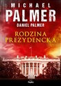 Rodzina prezydencka - Michael Palmer, Daniel Palmer