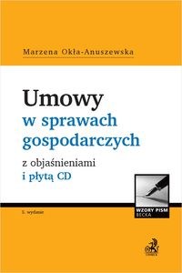 Umowy w sprawach gospodarczych z objaśnieniami i płytą CD Canada Bookstore