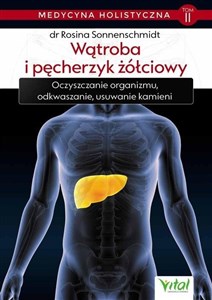 Medycyna holistyczna Tom 2 Wątroba i pęcherzyk żółciowy  polish books in canada