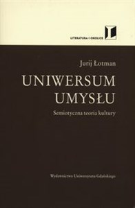 Uniwersum umysłu Semiotyczna teoria kultury 