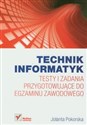 Technik informatyk Testy i zadania przygotowujące do egzaminu zawodowego to buy in Canada