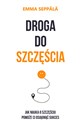 Droga do szczęścia Jak nauka o szczęściu pomoże ci osiągnąć sukces books in polish