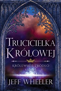 Trucicielka królowej Królewskie Źródło Księga 1 buy polish books in Usa