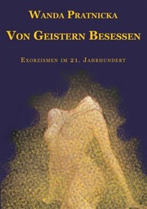 Von Geistern Besessen Exorzismen im 21 Jahrhundert to buy in USA