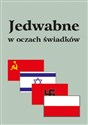 Jedwabne w oczach świadków polish usa