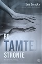 Po tamtej stronie Dlaczego zmarli powracają... pl online bookstore