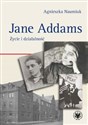 Jane Addams. Życie i działalność  chicago polish bookstore