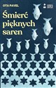 Śmierć pięknych saren wyd. 2024  - Ota Pavel