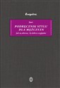 Podręcznik stylu dla mężczyzn Jak się ubierać, by dobrze wyglądać - Polish Bookstore USA