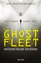 Ghost Fleet Nastepna wojna światowa - August Cole