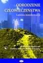 Odrodzenie człowieczeństwa Ludzkie transformacje Bookshop