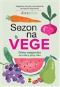 Sezon na Vege Dieta wegańska na cztery pory roku - Magdalena Jarzynka-Jendrzejewska, Ewa Sypnik-Pogorzelska