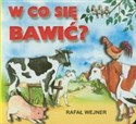 W co się bawić? - Rafał Wejner