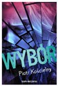 Wybór - Piotr Kościelny