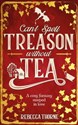 Can't Spell Treason Without Tea  