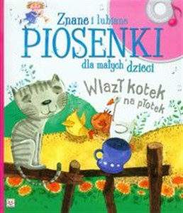 Znane i lubiane piosenki dla małych dzieci Wlazł kotek na plotek Książka z płytą CD online polish bookstore
