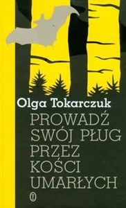 Prowadź swój pług przez kości umarłych 