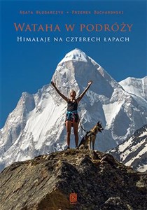 Wataha w podróży Himalaje na czterech łapach books in polish