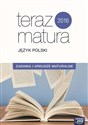Teraz matura 2016 Język polski Zadania i arkusze maturalne Szkoła ponadgimnazjalna Bookshop