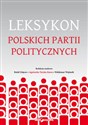 Leksykon polskich partii politycznych - Rafał Glajcar, Agnieszka Turska-Kawa, Waldemar Wojtasik chicago polish bookstore