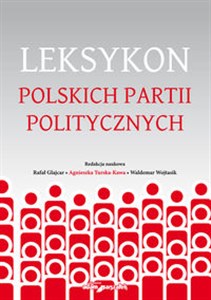 Leksykon polskich partii politycznych chicago polish bookstore
