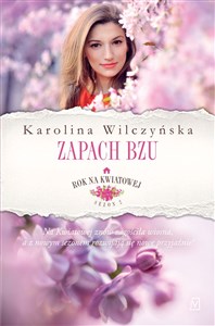 Rok na Kwiatowej Tom 5 Zapach bzu books in polish