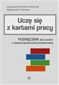 Uczę się z kartami pracy Podręcznik dla uczniów z niepełnosprawnością intelektualną - Polish Bookstore USA