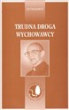 Trudna droga wychowawcy - Jan Charatyński