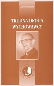 Trudna droga wychowawcy Bookshop