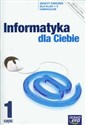 Informatyka dla Ciebie 1-3 Zeszyt ćwiczeń Część 1 gimnazjum  