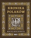 Kronika Polaków  - Miechowita (Maciej z Miechowa) Maciej polish usa