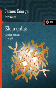 Złota gałąź Studia z magii i religii  