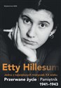 Przerwane życie Pamiętnik Etty Hillesum 1941–1943 - Etty Hillesum polish books in canada