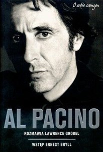 Al Pacino O sobie samym rozmowa Lawrence grobel Polish bookstore