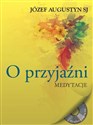 O przyjaźni + CD Medytacje - Józef Augustyn books in polish