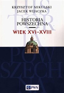 Historia Powszechna Wiek XVI-XVIII 