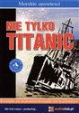 Nie tylko Titanic to buy in Canada