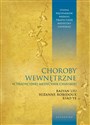 Choroby wewnętrzne w tradycyjnej medycynie chińskiej Studia przypadków klinicznych według tradycyjnej medycyny chińskiej - Baiyan Liu, Suzanne Robidoux, Xiao Ye